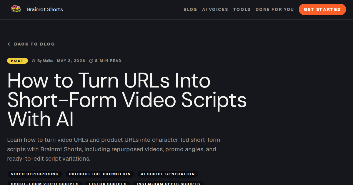 How to Turn URLs Into Short-Form Video Scripts With AI | Brainrot ...